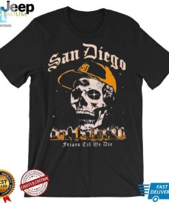 Skull San Diego Friars Til We Die Shirt hotcouturetrends 1 3