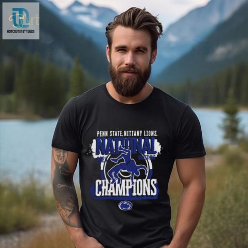Penn State Nittany Lions Ncaa Wrestling National Champions 2024 Shirt hotcouturetrends 1 1