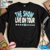 The Show Live On Tour 2024 Shirt hotcouturetrends 1