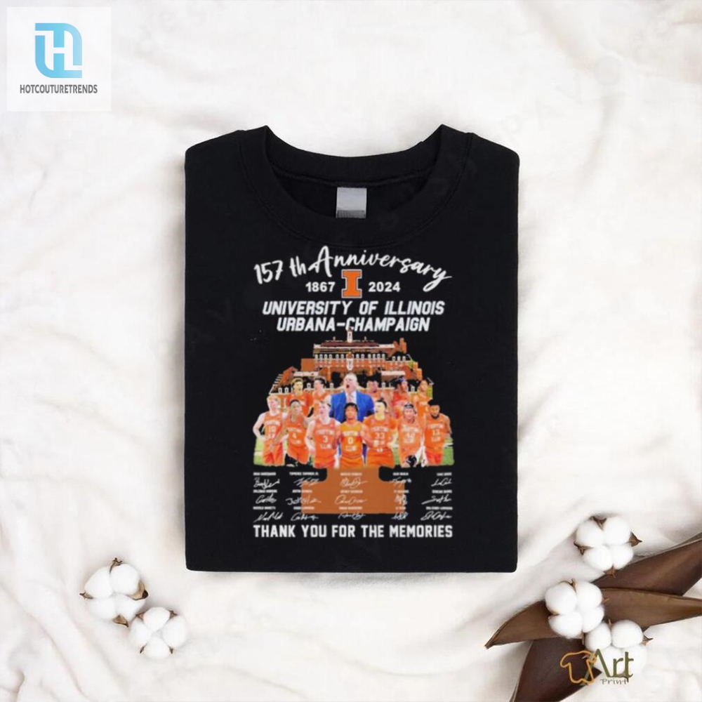 Official 157 Th Anniversary 1867 2024 Illinois Fighting Illini University Of Illinois Urbana Champaign Thank You For The Memories Shirt 