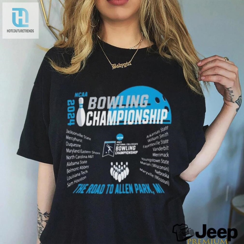 2024 Ncaa Bowling Championship The Road To Allen Park Mi Shirt 