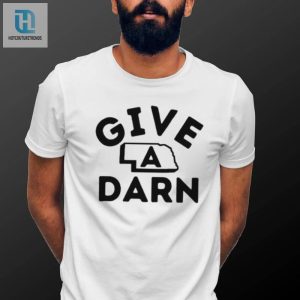 Give A Darn Nebraska State Shirt hotcouturetrends 1 3