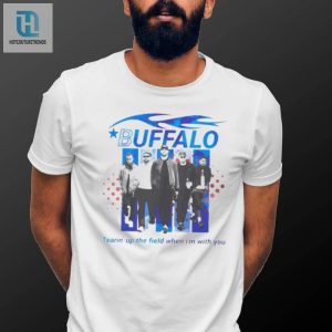 Buffalo Boy Band Tearins Up The Field When Im With You Shirt hotcouturetrends 1 3