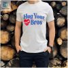 Official Hug Your Bros Shirt hotcouturetrends 1