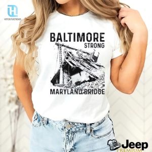 Baltimore Strong Maryland Bridge Vintage Shirt hotcouturetrends 1 3