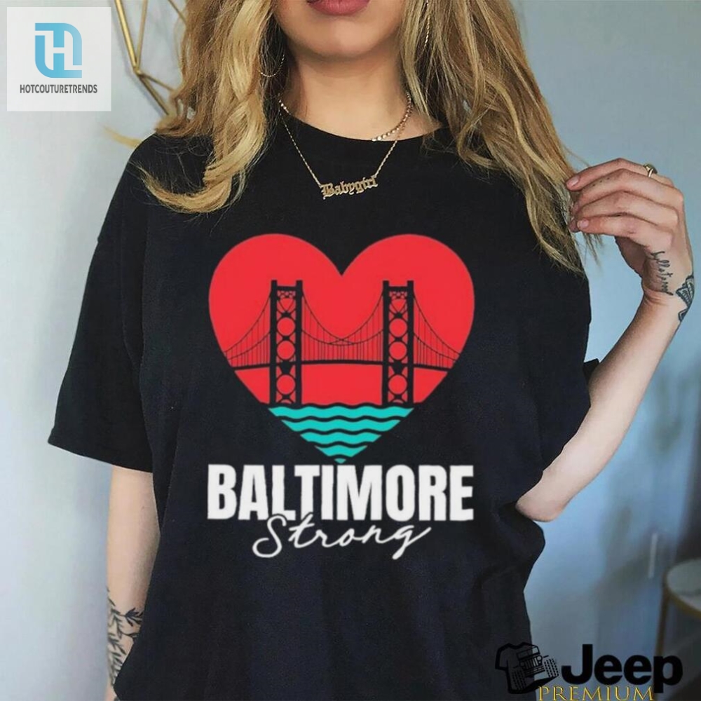 Heart Baltimore Strong Shirt 