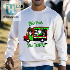 Bad Food Sells Burgers Shirt hotcouturetrends 1 2