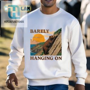 Barely Hanging On Shirt hotcouturetrends 1 2