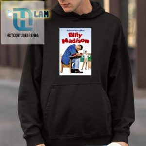 Justin Boldaji Adam Sandler Billy Madison Poster Shirt hotcouturetrends 1 3