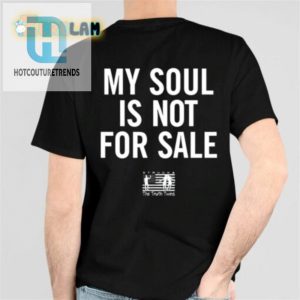 Godwins My Soul Is Not For Sale Shirt hotcouturetrends 1 5