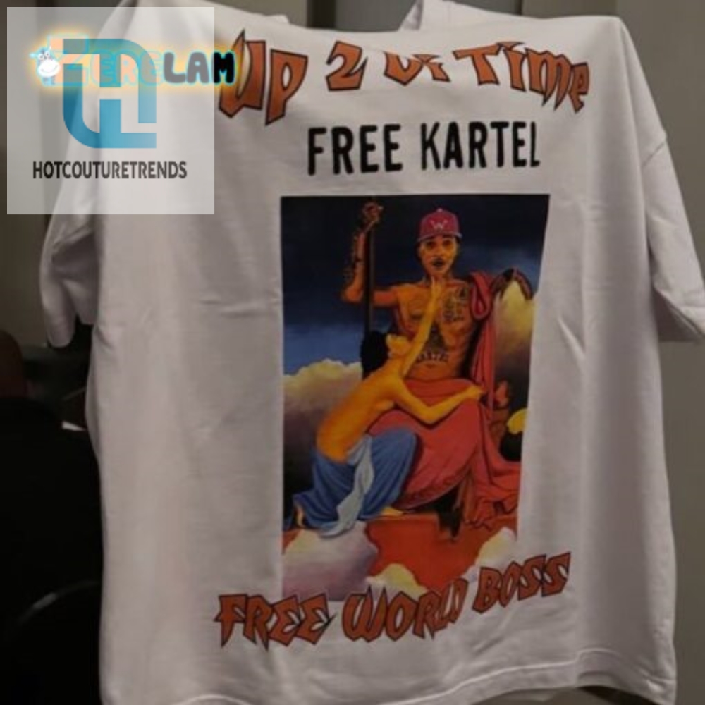 Drake Up 2 Di Time Free Kartel Free World Boss Shirt 