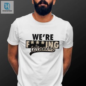 Were Fucking Winners Shirt hotcouturetrends 1 2