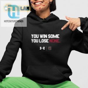 South Carolina You Win Some You Lose None Shirt hotcouturetrends 1 2