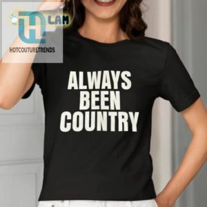 Beyonce Cowboy Carter Always Been Country Shirt hotcouturetrends 1 1