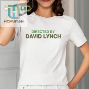 Directed By David Lynch Shirt hotcouturetrends 1 1