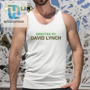Directed By David Lynch Shirt hotcouturetrends 1 4