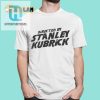Directed By Stanley Kubrick Shirt hotcouturetrends 1