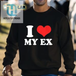 Waydadadon I Love My Ex Shirt hotcouturetrends 1 2