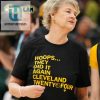 Coach Lisa Bluder Hoops They Did It Again Cleveland Twenty Four Shirt hotcouturetrends 1