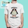 Totally Aporgable Penguin Shirt hotcouturetrends 1