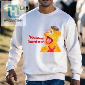 You Are Not Hard To Love Fozzie Shirt hotcouturetrends 1 2