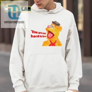 You Are Not Hard To Love Fozzie Shirt hotcouturetrends 1 3