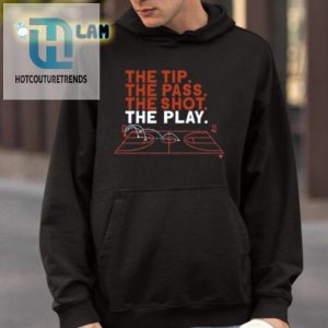 Kara Thornton The Tip The Pass The Shot The Play Shirt hotcouturetrends 1 3