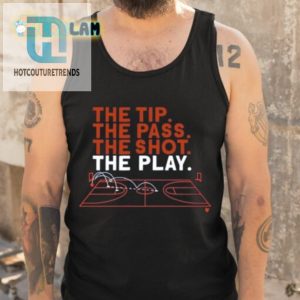 Kara Thornton The Tip The Pass The Shot The Play Shirt hotcouturetrends 1 4