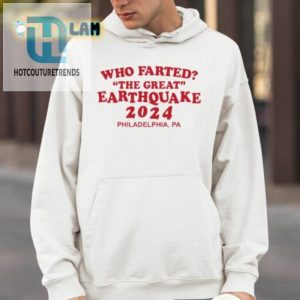 Who Farted The Great Earthquake 2024 Shirt hotcouturetrends 1 3