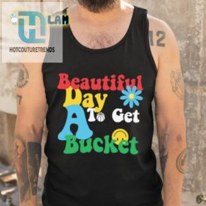 Jake Laravia Beautiful Day To Get A Bucket Shirt hotcouturetrends 1 4