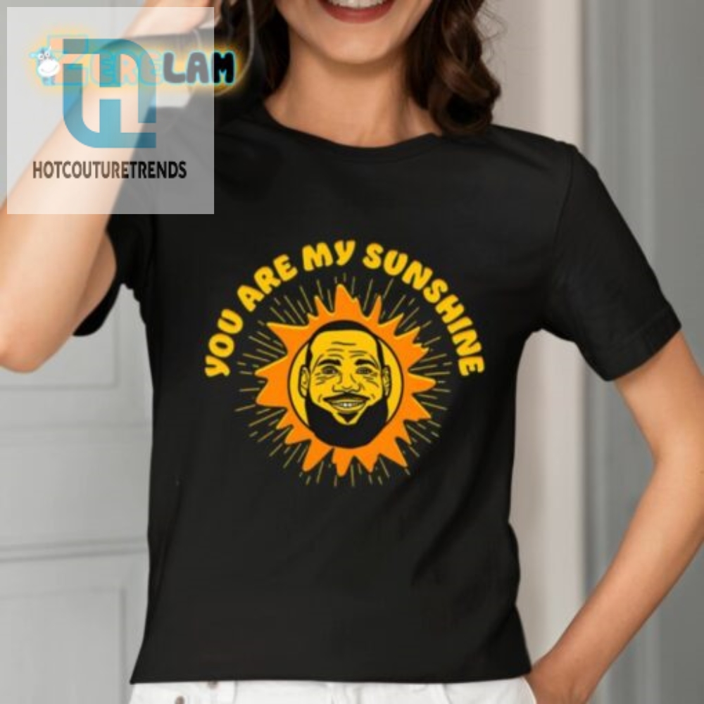 You Are My Sunshine Shirt 