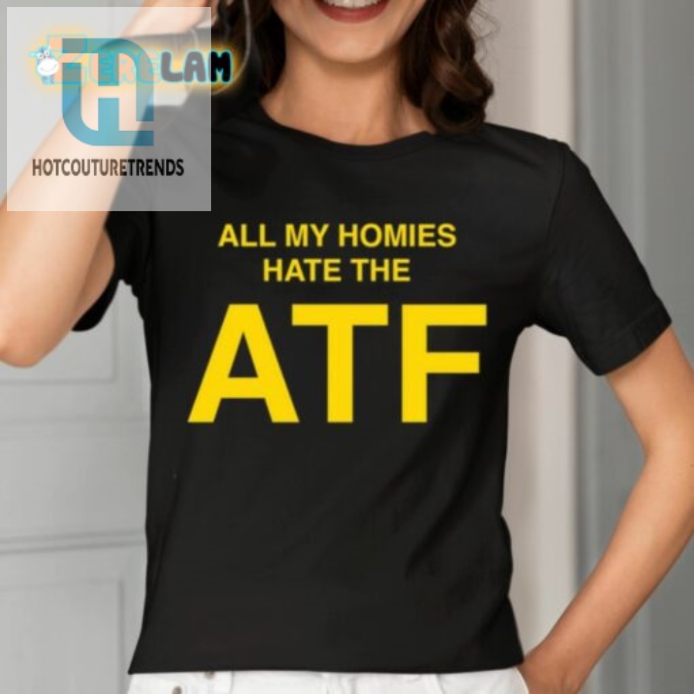 All My Homies Hate The Atf Shirt 