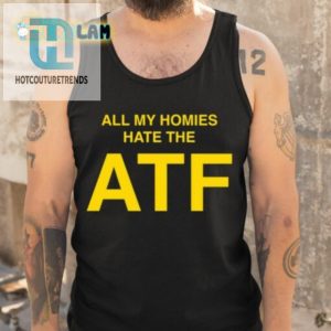 All My Homies Hate The Atf Shirt hotcouturetrends 1 4