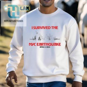 I Survived Nyc Earthquake April 5 2024 Shirt hotcouturetrends 1 2