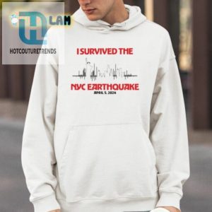 I Survived Nyc Earthquake April 5 2024 Shirt hotcouturetrends 1 3