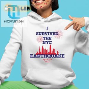 I Survived The Nyc Earthquake April 5Th 2024 Shirt Sweatshirt hotcouturetrends 1 2