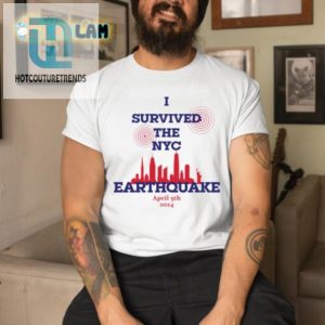 I Survived The Nyc Earthquake April 5Th 2024 Shirt Sweatshirt hotcouturetrends 1 4