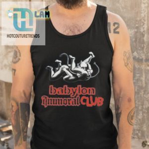 Babylon Immoral Club Shirt hotcouturetrends 1 4