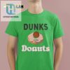 Dunks And Donuts Shirt hotcouturetrends 1