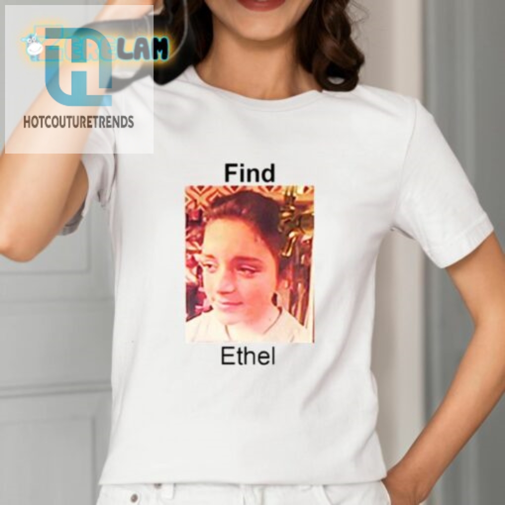 Find Ethel Shameless Shirt 