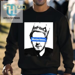 Joeyferg Motorious King Shirt hotcouturetrends 1 2