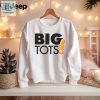 Big Tots Shirt hotcouturetrends 1