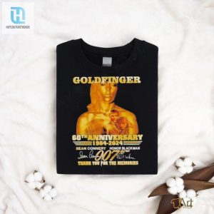 Goldfinger 60Th Anniversary 1964 2024 Thank You For The Memories Signatures T Shirt hotcouturetrends 1 2