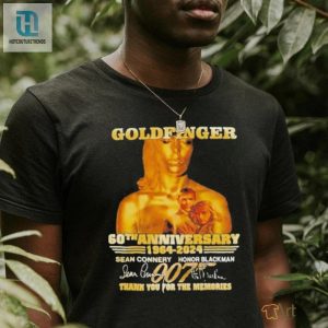 Goldfinger 60Th Anniversary 1964 2024 Thank You For The Memories Signatures T Shirt hotcouturetrends 1 3