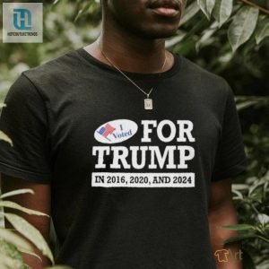 I Voted For Trump In 2016 2020 And 2024 Shirt hotcouturetrends 1 3