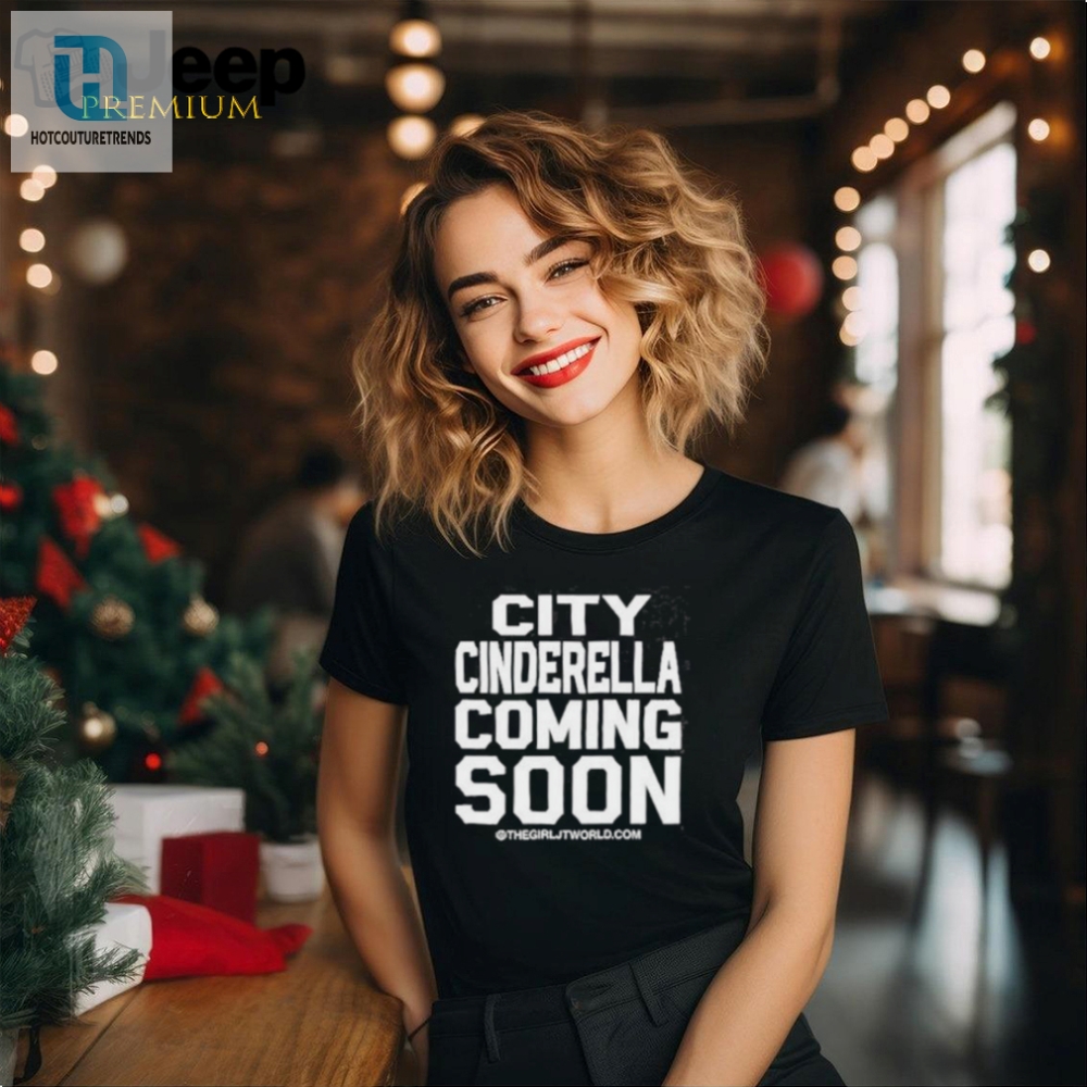Jt City Cinderella Coming Soon Shirt 