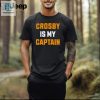 Crosby Is My Captain Shirt hotcouturetrends 1