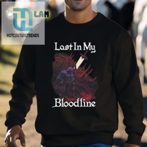 Arief Rachmad Last In My Bloodline Shirt hotcouturetrends 1 2