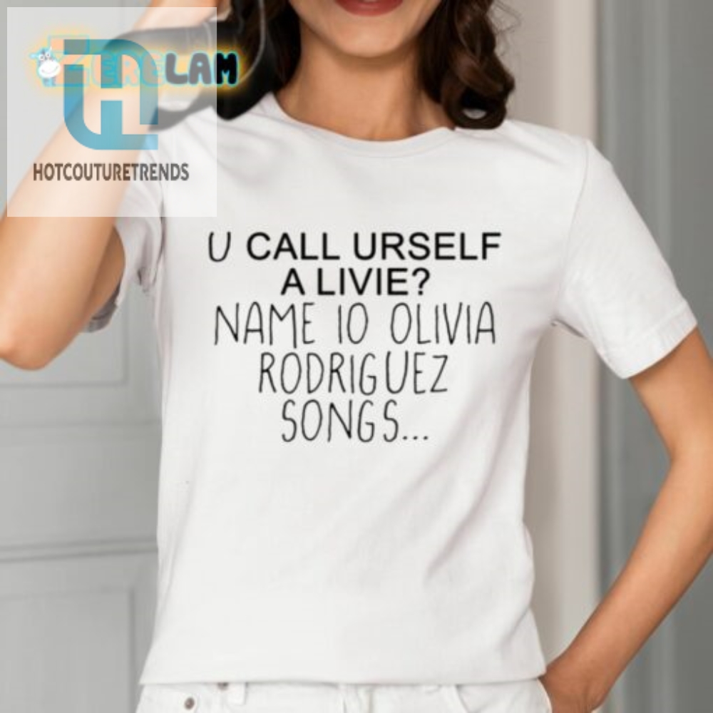 Conan Gray U Call Urself A Livie Name Io Olivia Rodriguez Songs Shirt 