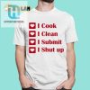 I Cook I Clean I Submit I Shut Up Shirt hotcouturetrends 1